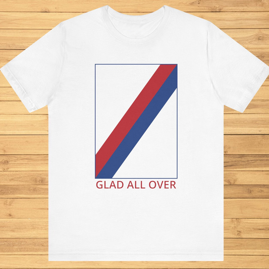 Glad All Over Sash T-Shirt